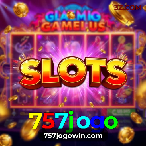 757jogo: Slots com Jackpots Milionários e Alta Diversão